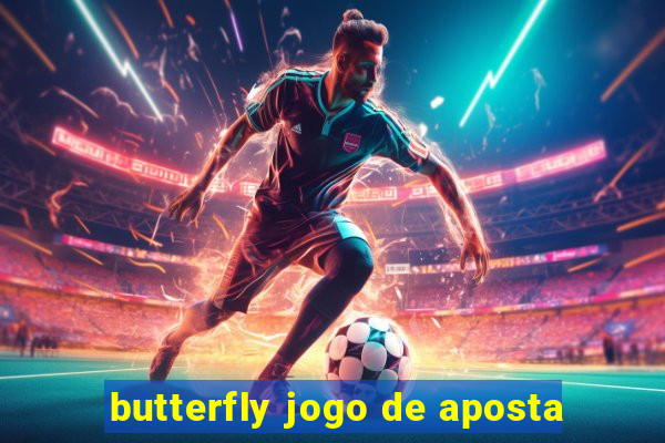 butterfly jogo de aposta